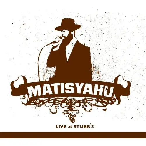 עטיפת האלבום " "Live at stubb's של מתיסיהו (סריקה) עטיפת האלבום " "Live at stubb's של מתיסיהו (סריקה)