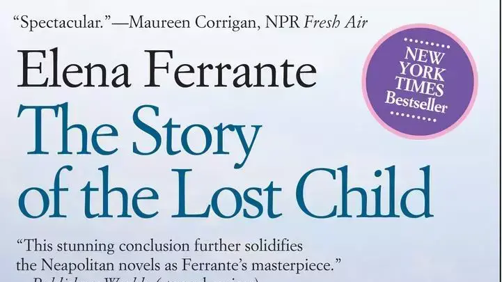 The Story of the Lost Child: Neapolitan Novel The Story of the Lost Child: Neapolitan Novel