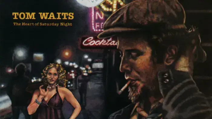 טום ווייטס, "The Heart of Saturday Night" טום ווייטס, "The Heart of Saturday Night"