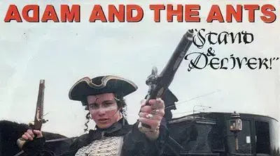 עטיפת הסינגל "Stand & Deliver" של Adam and The Ants עטיפת הסינגל "Stand & Deliver" של Adam and The Ants
