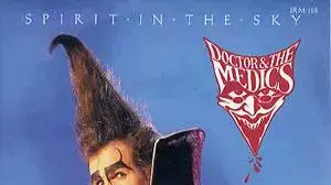 עטיפת הסינגל "Spirit In The Sky" של Doctor And The Medics עטיפת הסינגל "Spirit In The Sky" של Doctor And The Medics