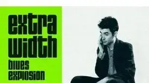 עטיפת האלבום "Extra Width" של ג'ון ספנסר בלוז אקספלוז'ן עטיפת האלבום "Extra Width" של ג'ון ספנסר בלוז אקספלוז'ן