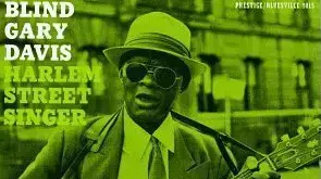עטיפת האלבום " Harlem Street Singer" של רב גרי דייוויס עטיפת האלבום " Harlem Street Singer" של רב גרי דייוויס