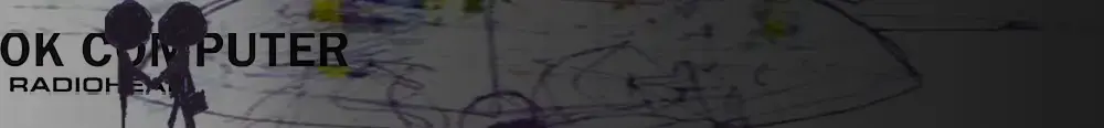 20 שנה לאלבום "OK Computer" של רדיוהד