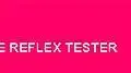 Reflex-Tester מבחן הרפלקסים