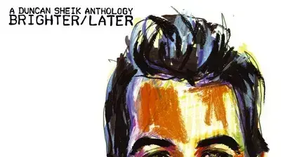 BrighterLater- A Duncan Sheik Anthology BrighterLater- A Duncan Sheik Anthology
